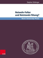 Notwehr-Folter und Notstands-Tötung?: Studien zum Schutz von Würde und Leben durch Recht, Moral und Politik