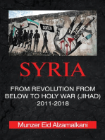 Syria: From Revolution From Below to Holy War (Jihad)  2011-2018