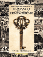 The Forgotten Memories of Humanity And The Power of Remembering
