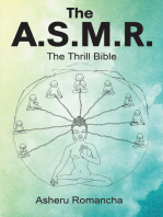The A.S.M.R.: The Thrill Bible