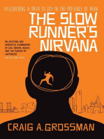 The Slow Runner's Nirvana