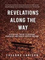 Revelations along the Way: 15 Spiritual Truths to Overcome Heartaches and Achieve Greater Freedom