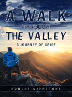 A Walk Through the Valley: A Journey of Grief