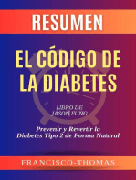 Resumen de El Código de la Diabetes Libro de Jason Fung :Prevenir y Revertir la Diabetes Tipo 2 de Forma Natural: Francis Spanish Series, #1