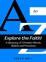 Explore the Faith! A Glossary of Christian Words, Beliefs and Practices
