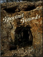 Spectral Strands: Quests of Shadowind, #4