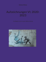 Aufzeichnungen VI; 2020-2023: Am Beginn einer neuen Weltordnung