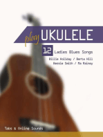 Play Ukulele - 12 Ladies Blues Songs: Play Ukulele