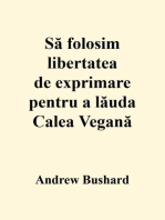 Să folosim libertatea de exprimare pentru a lăuda Calea Vegană