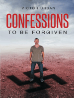 Confessions: To Be Forgiven