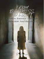 From Darkness to Light: A Poetic Journey Through Addiction And Recovery