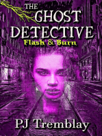 The Ghost Detective: Flash and Burn: The Ghost Detective, #2