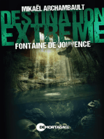 Destination extrême - Fontaine de Jouvence