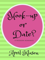 Hook-Up or Date? A Modern Romance