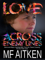 Love across Enemy Lines: Elena and Meg's Cracking Wild, True Life, Planet Crossing, Run for Their Lives