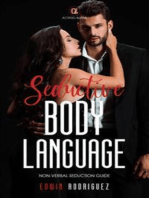 Seductive Body Language: Non-Verbal Seduction Guide