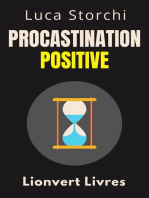 Procastination Positive - Comment Utiliser Le Temps À Votre Avantage: Collection Vie Équilibrée, #40