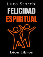 Felicidad Espiritual - Encuentra Tu Felicidad Interior: Colección Vida Equilibrada, #39