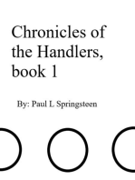 Chronicles of the Handlers, book 1: Chronicles of the Handlers, #1