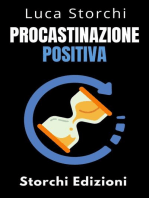 Procastinazione Positiva - Come Utilizzare Il Tempo A Proprio Vantaggio