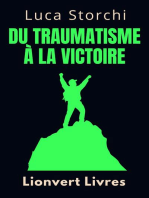 ￼￼Du Traumatisme À La Victoire - ￼Un Voyage De Dépassement: Collection Vie Équilibrée, #29