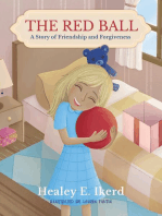 The Red Ball: A Story of Friendship and Forgiveness