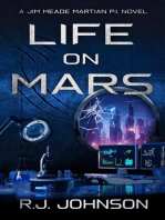 Life on Mars: A Jim Meade, Martian P.I. Novel: Jim Meade, Martian P.I., #4