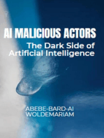 AI Malicious Actors: The Dark Side of Artificial Intelligence: 1A, #1