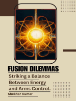 Fusion Dilemmas: Striking a Balance Between Energy and Arms Control.