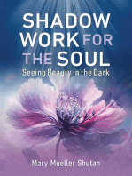 Shadow Work for the Soul: Seeing Beauty in the Dark