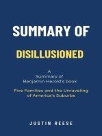 Summary of Disillusioned by Benjamin Herold: Five Families and the Unraveling of America's Suburbs