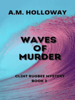 Waves of Murder: Clint Rugbee Mysteries, #2
