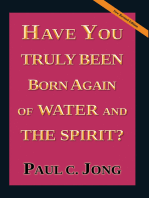 Have You Truly Been Born Again of Water and the Spirit?