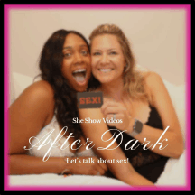 She Show Videos: After Dark - Podcast | Everand