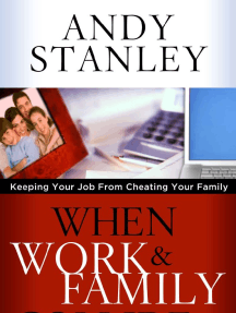 When Work and Family Collide by Andy Stanley (Chapter 1 Excerpt)
