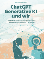 ChatGPT, Generative KI - und wir!: Technik von gestern, Herausforderung für heute, Chance für morgen