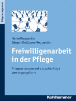 Freiwilligenarbeit in der Pflege: Pflegearrangement als zukünftige Versorgungsform