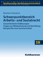 Schwerpunktbereich Arbeits- und Sozialrecht: Gutachterliche Falllösungen/ Fragen zur Wiederholung und Vertiefung/ Beispiel für eine Seminararbeit