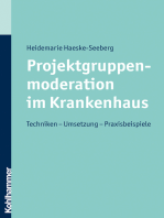 Projektgruppenmoderation im Krankenhaus: Techniken - Umsetzung - Praxisbeispiele