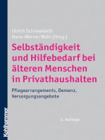 Selbständigkeit und Hilfebedarf bei älteren Menschen in Privathaushalten: Pflegearrangements, Demenz, Versorgungsangebote