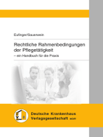 Rechtliche Rahmenbedingungen der Pflegetätigkeit: - ein Handbuch für die Praxis