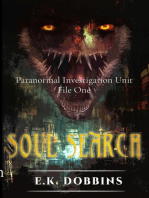 Soul Search: Paranormal Investigation Unit File One