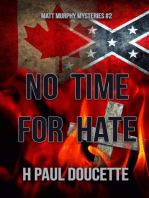 No Time For Hate: Matt Murphy Mysteries