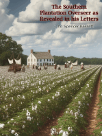 The Southern Plantation Overseer as Revealed in his Letters