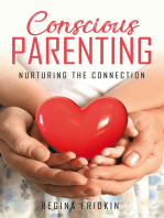 Conscious Parenting: Nurturing The Connection