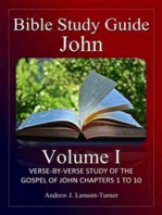 Bible Study Guide: John Volume I: Verse-By-Verse Study Of The Gospel Of John Chapters 1 To 10