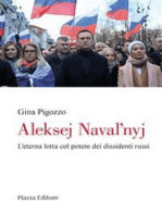 Aleksej Navalny: L'eterna lotta col potere dei dissidenti russi
