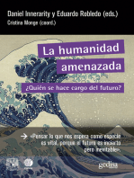 La humanidad amenazada: ¿Quién se hace cargo del futuro?