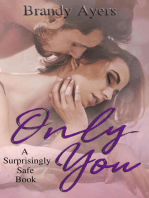 Only You: A Surprisingly Safe Book, #1
