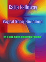 Magical Money Phenomena: My 8 Week Money Manifesting Program